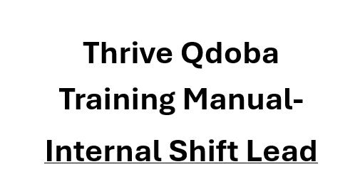 Thrive Qdoba Training Manual - Internal Shift Lead